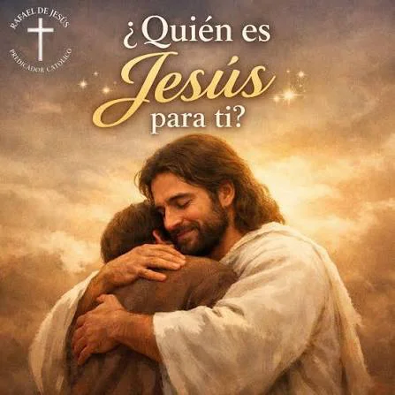 Quien es Jesús para ti